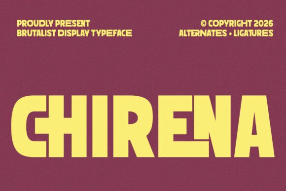 Chirena: A Display Font That Makes Your Brand Instantly Memorable