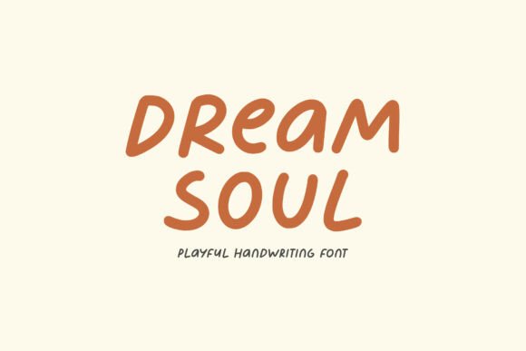 Dream Soul: A Playful Handwriting Font for Warm Editorial Moments