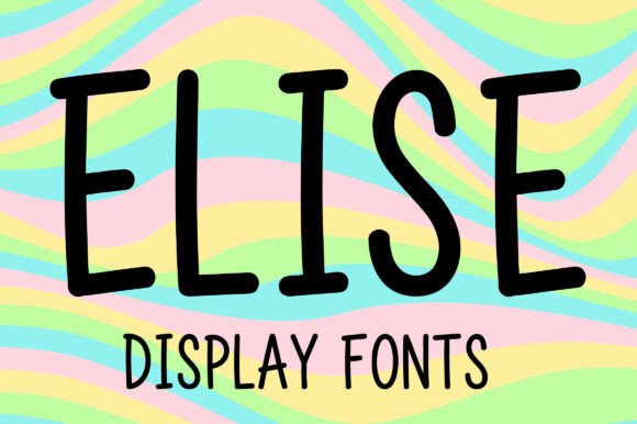 Elise: A Playful Display Font for Editorial Charm
