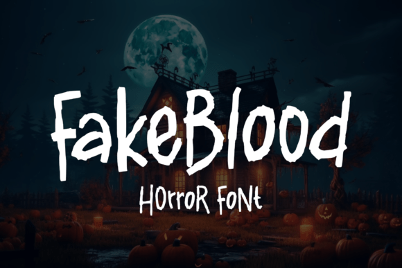 Fakeblood: A Bold, Unapologetic Display Font