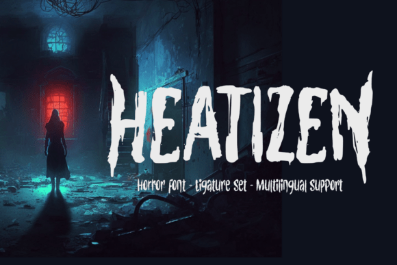 Heatizen: A Chillingly Effective Horror Display Font for Crafters