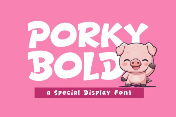 Porky Bold: A Playful Display Font for Handmade Labels & Printables