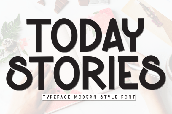 Today Stories: A Display Font That Speaks Before You Scroll